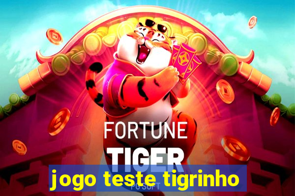 jogo teste tigrinho